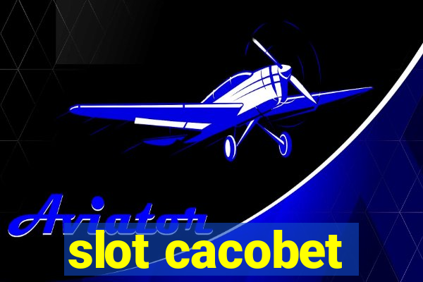 slot cacobet